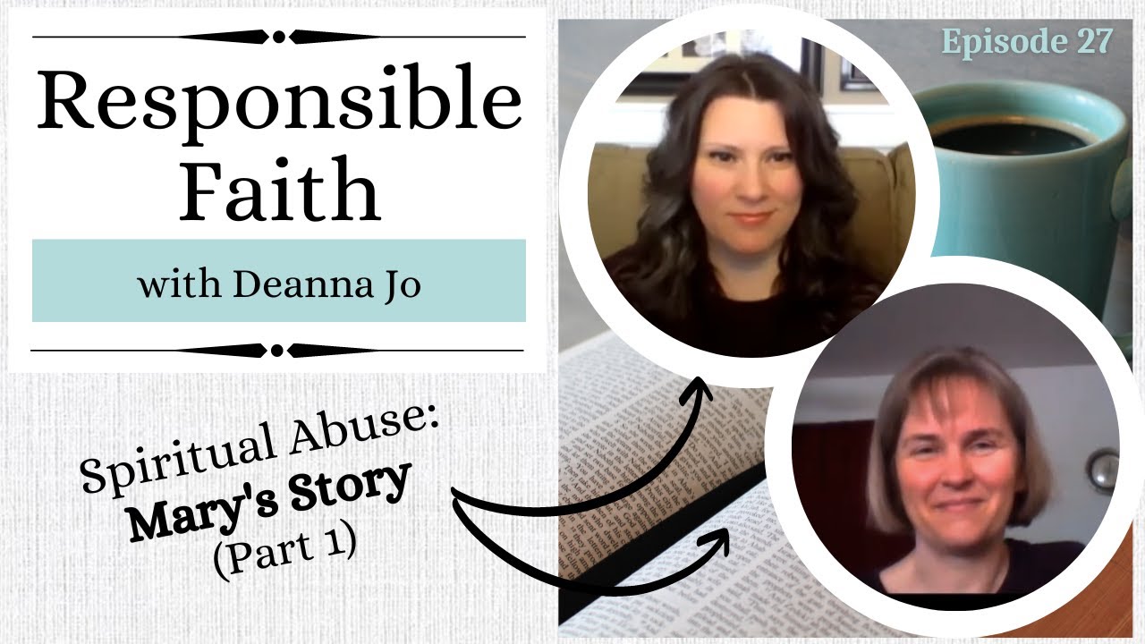 Spiritual Abuse: Mary's Story (Part 1)