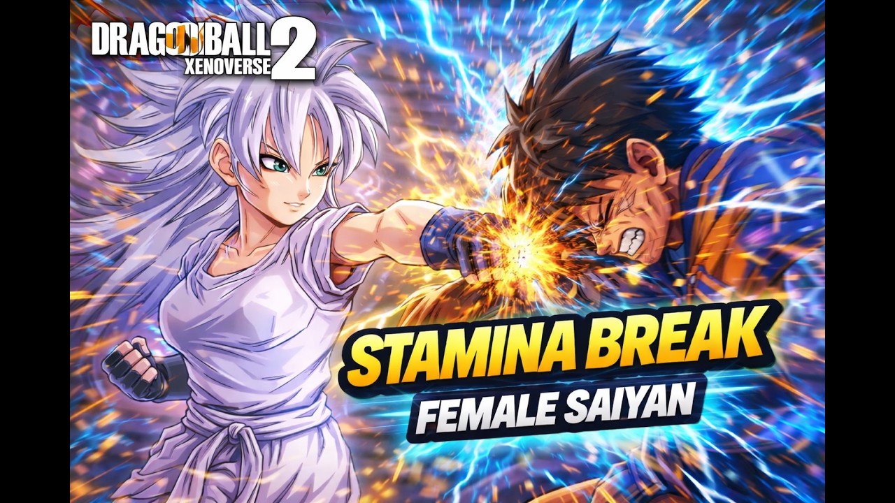 XV2 | Stamina Break #3: Saiyan Femmina (Female Saiyan Guide)