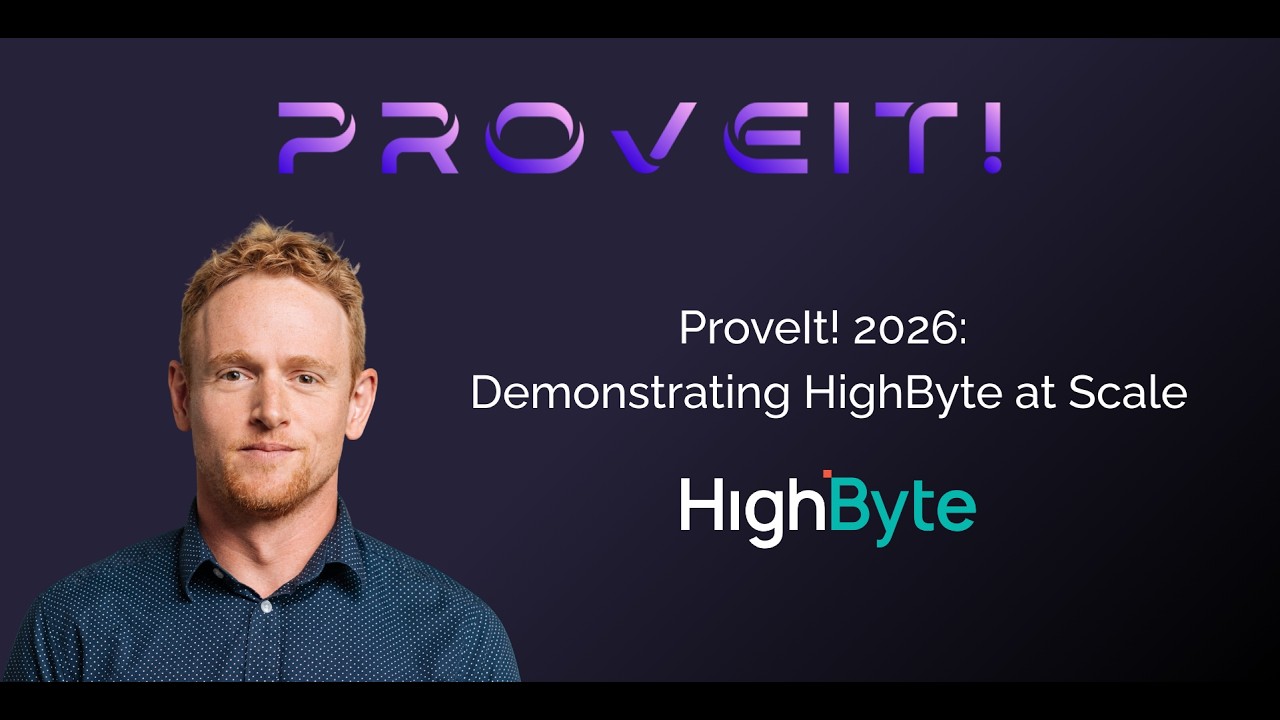 ProveIt! 2026: Демонстрация HighByte в масштабе