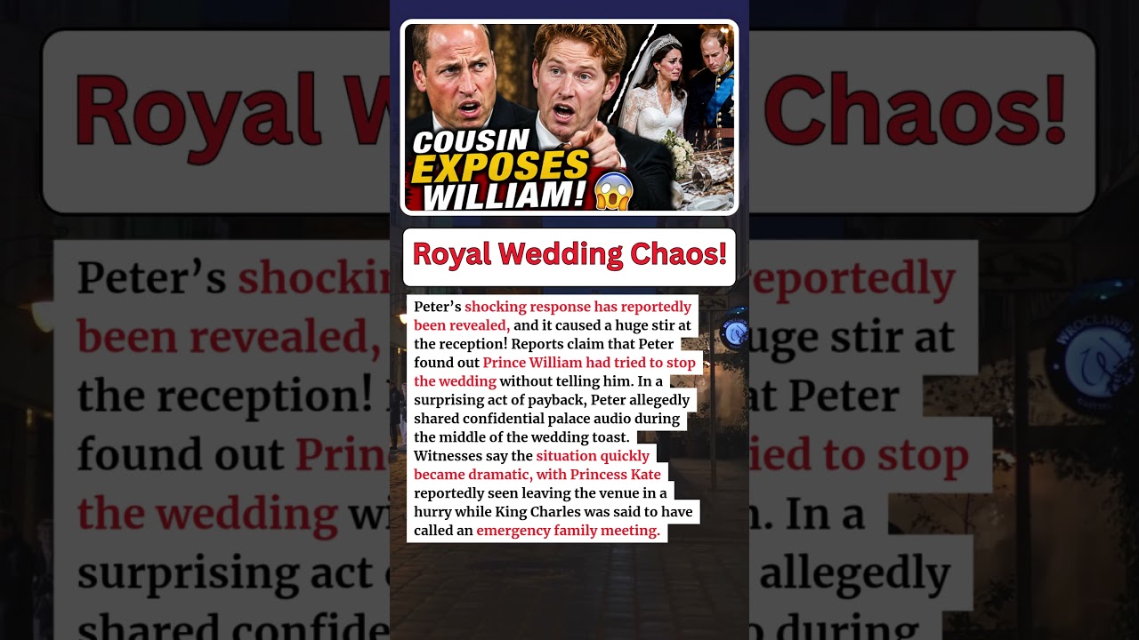 URGENT: Peter Phillips EXPOSES William? 😱 Royal Wedding Reception Descends Into Chaos!