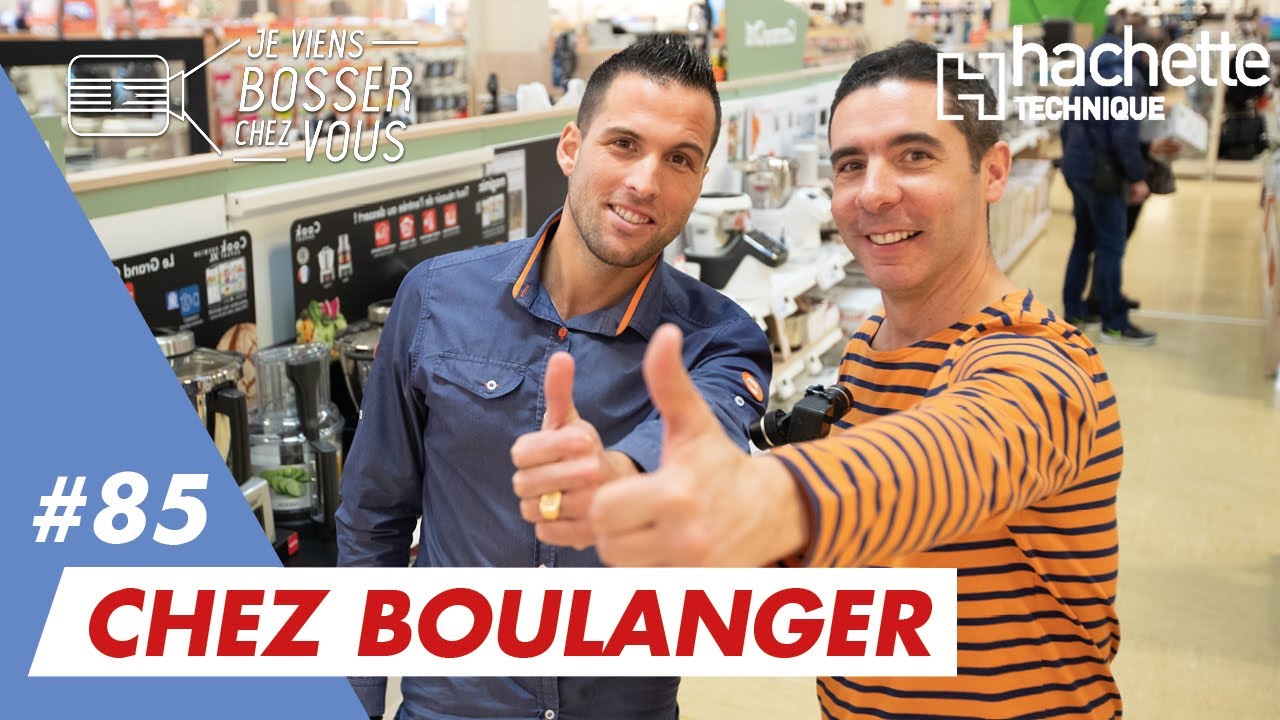 Mon job de vendeur en électroménager chez Boulanger avec Gaylord