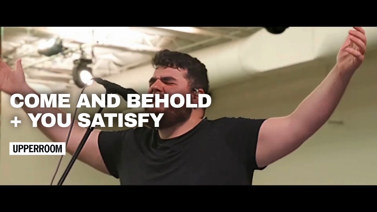 Come and Behold + You Satisfy - UPPERROOM Prayer Set