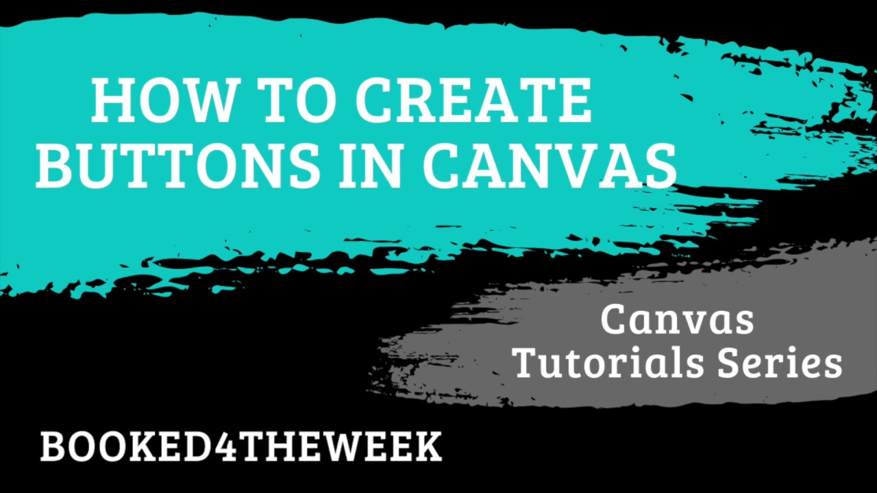 How to Create Buttons in Canvas