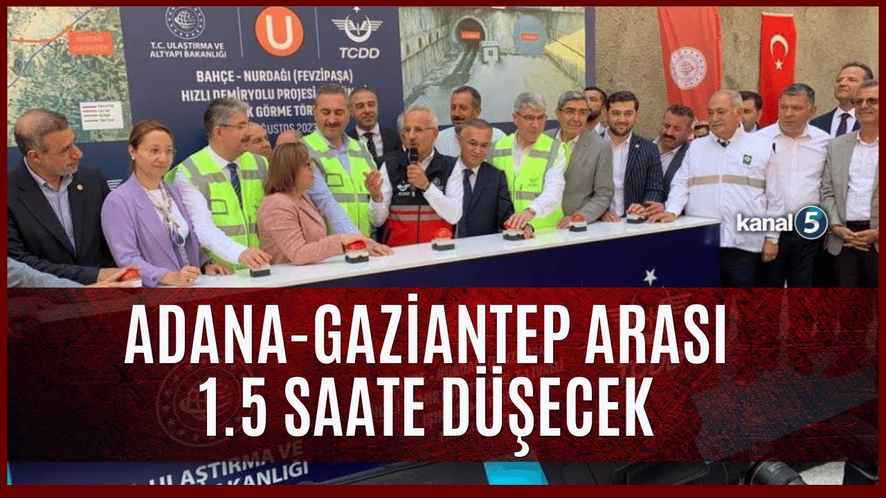 Adana-Gaziantep Arası 1.5 Saate Düşecek / Türkiye'nin En Uzun Demir Yolu Tüneli Işık Gördü
