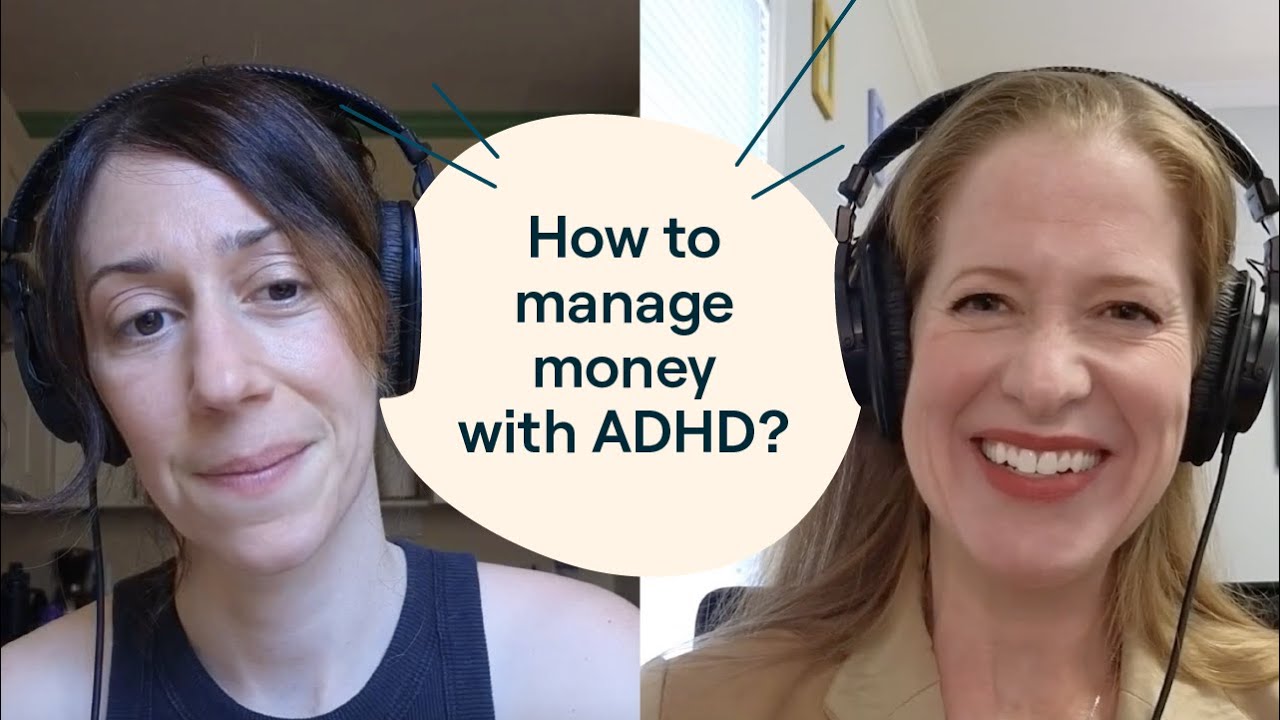 Money problems and ADHD? Here’s a financial therapist’s advice | Hyperfocus