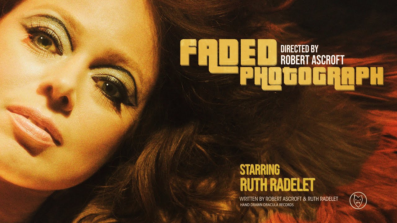 Robert Ascroft & Ruth Radelet // Faded Photograph (Official Video)
