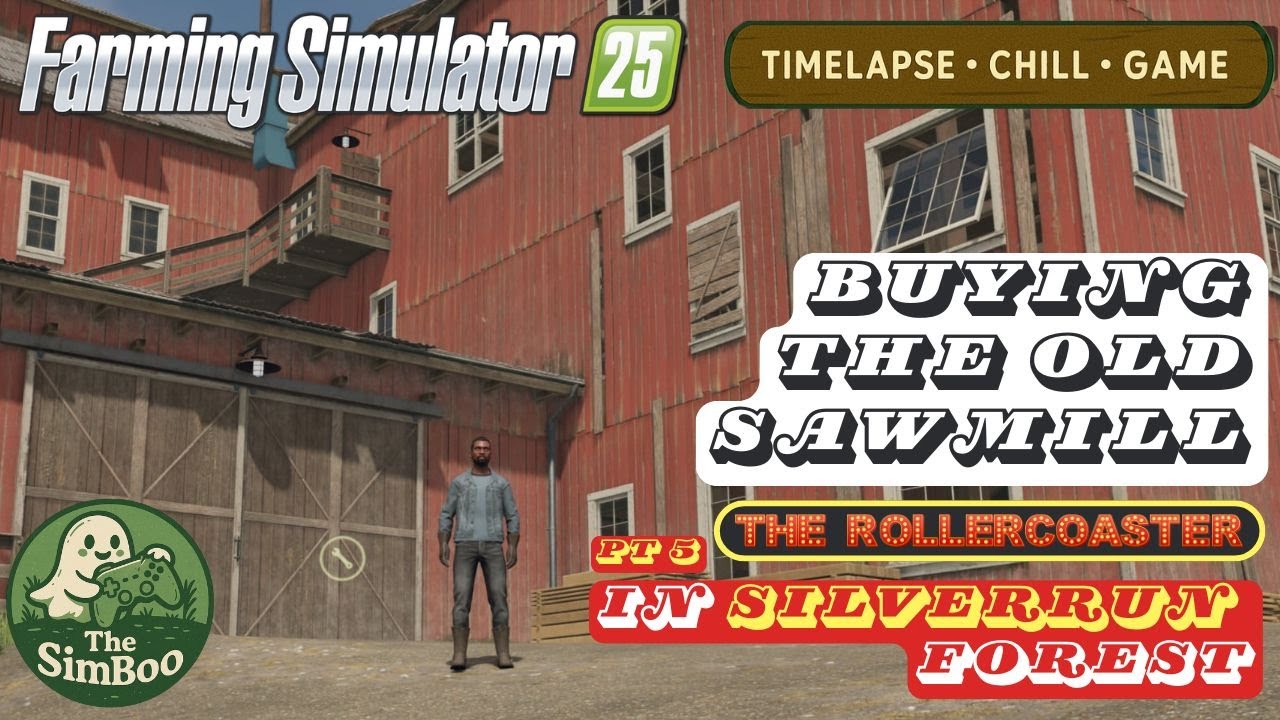 BUYING THE OLD SAWMILL | Silverrun Forest | Farming Simulator 25 | Pt 5