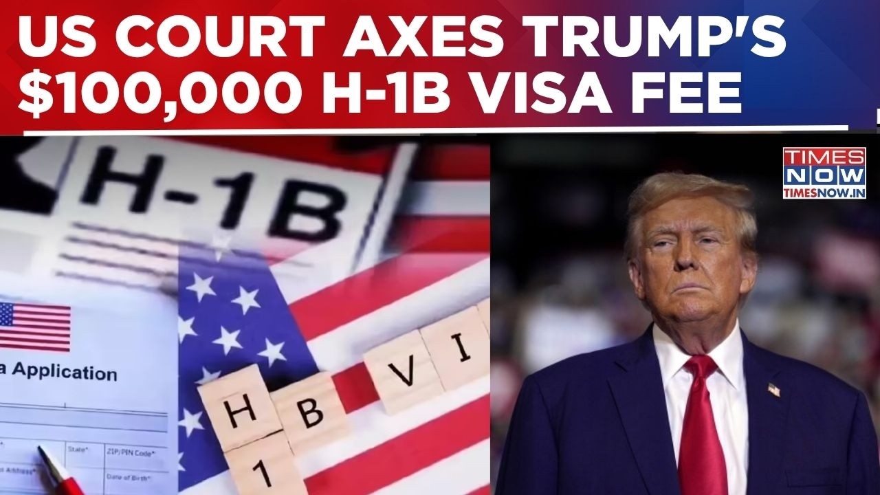 'Unlawful Tax': US Court Strikes Down Donald Trump's $100,000 H-1B Visa Fee | Breaking News