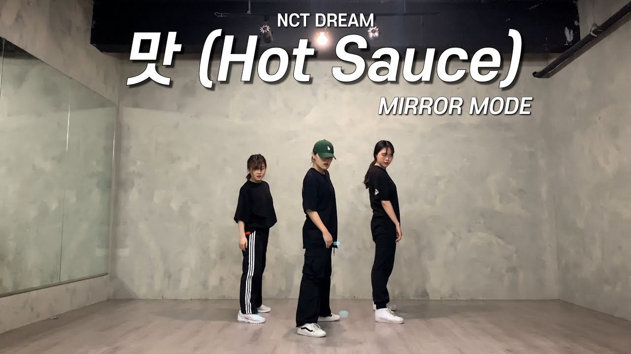 [MIRRORED] NCT DREAM(엔시티 드림) - 맛(Hot Sauce) | 3인 안무 거울모드 Practice ver. | 커버댄스 DANCE COVER