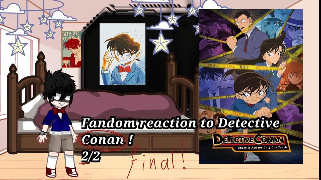 Fandom reaction to conan 2/2!. part 3 from the series enjoy dear ✨🫂🤭
