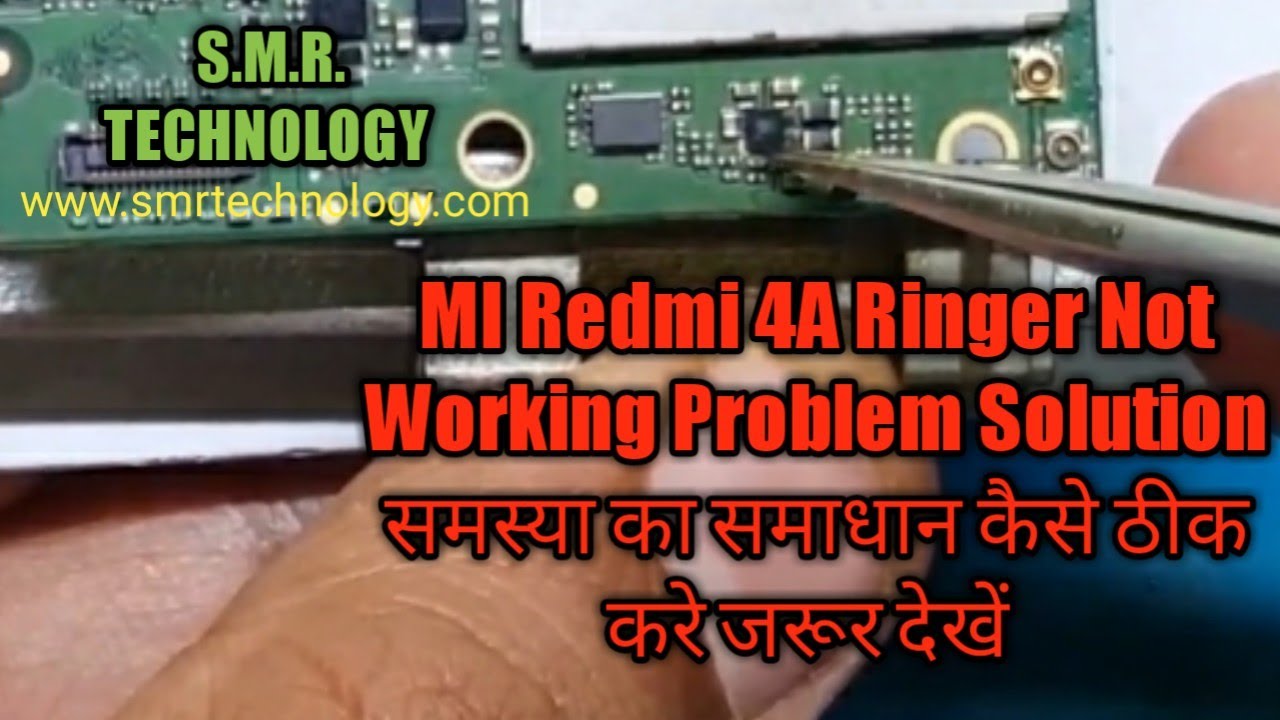 Mi Redmi 4A Ringer Not Working Problem Solution S.M.R. TECHNOLOGY