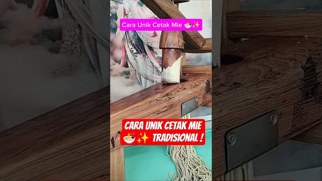 Cara Unik Cetak Mie Dengan Alat Kayu Tradisional | Proses Kreatif dan Memukau 🍜✨