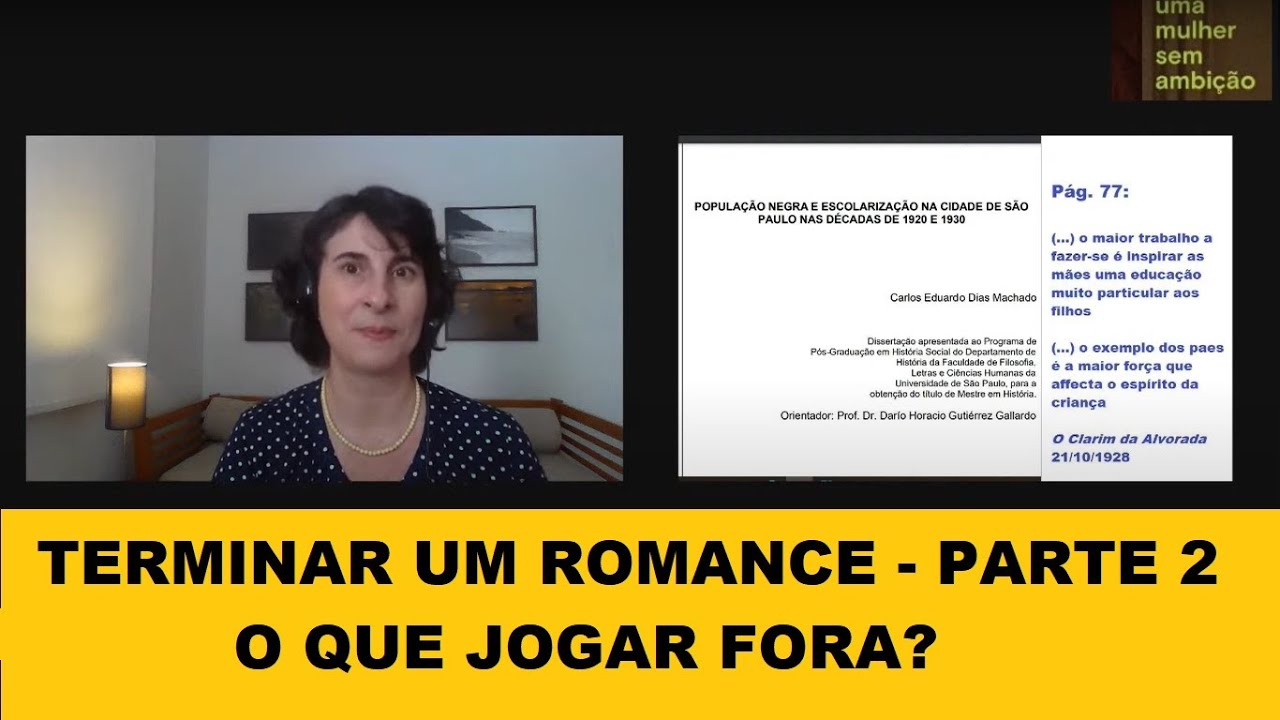 Terminar um romance (parte 2): O que jogar fora?