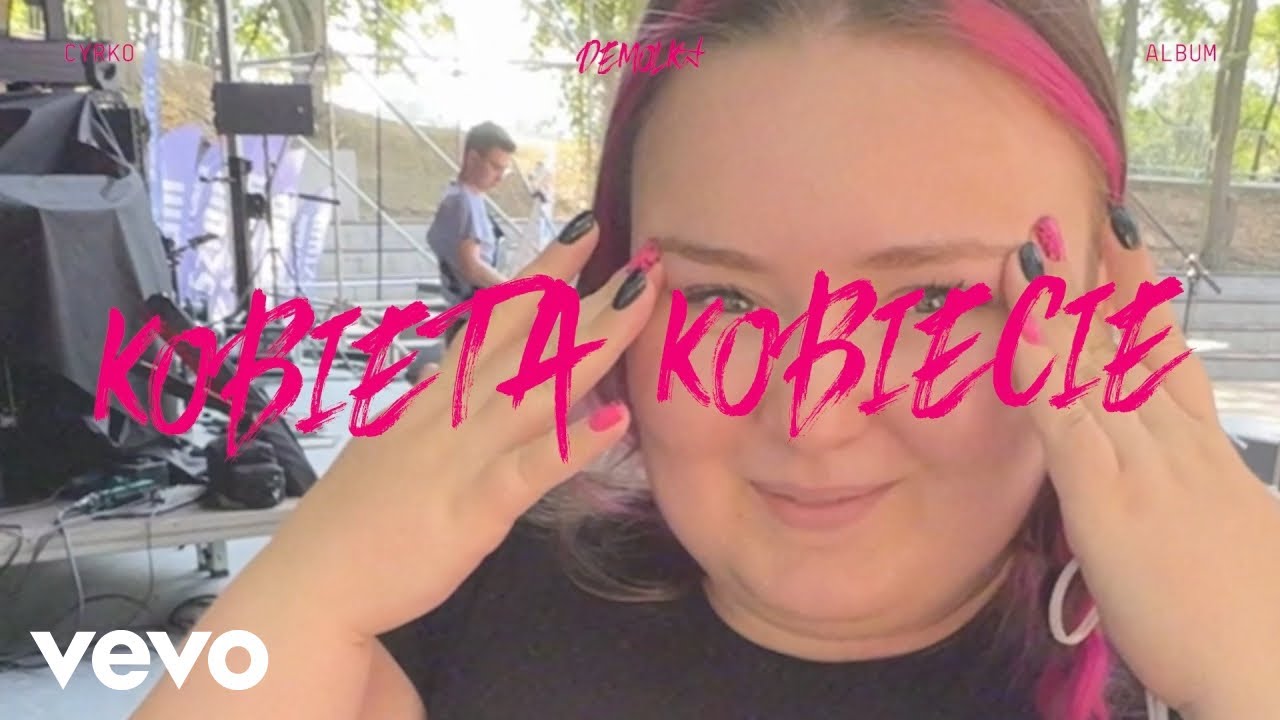 Cyrko - KOBIETA KOBIECIE (Official Visualizer)