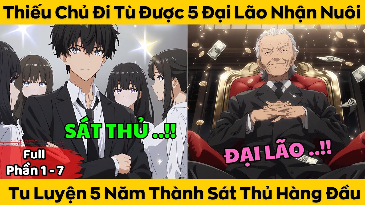 Thiếu Chủ Đi Tù Được 5 Đại Lão Nhận Nuôi - Tu Luyện 5 Năm Thành Sát Thủ Hàng Đầu