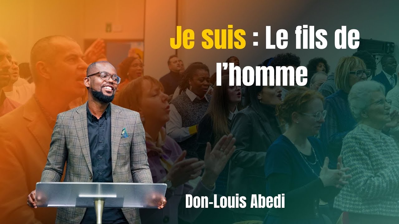 Je suis : Le fils de l'homme - Don Louis Abedi