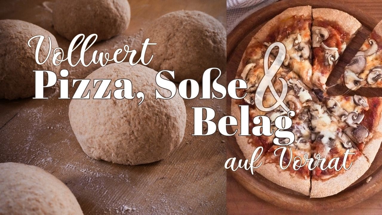 Göttlich: Vollkornpizza selber machen – vollwertiger Teig, bester Belag & Pizzasoße auf Vorrat! 🍕
