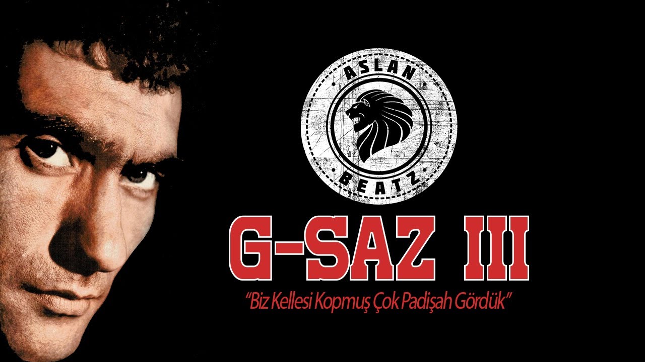 G-SAZ 3 - YILMAZ GÜNEY - AslanBeatz