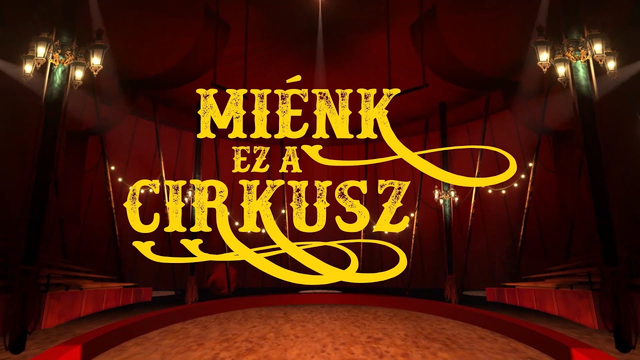 Schéner Mihály Evangélikus Általános Iskola: Miénk ez a cirkusz