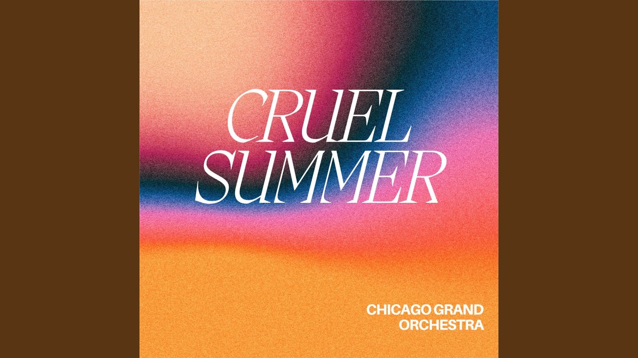 Cruel Summer (Orchestra)