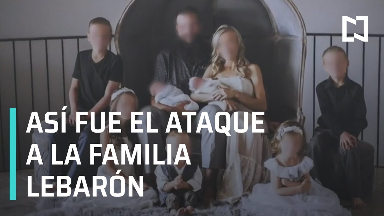 Así fue el ataque a la familia LeBarón - En Punto