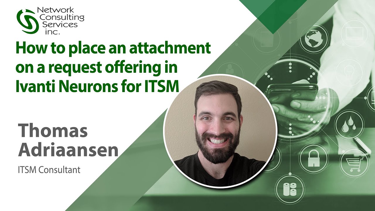 How to Add a Downloadable Attachment to a Request Offering in Ivanti Neurons for ITSM