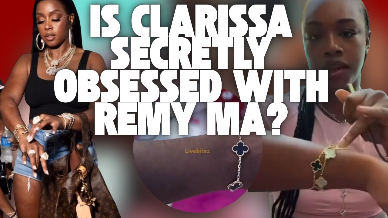 Clarissa's Remy Ma Obsession: Is It Real?