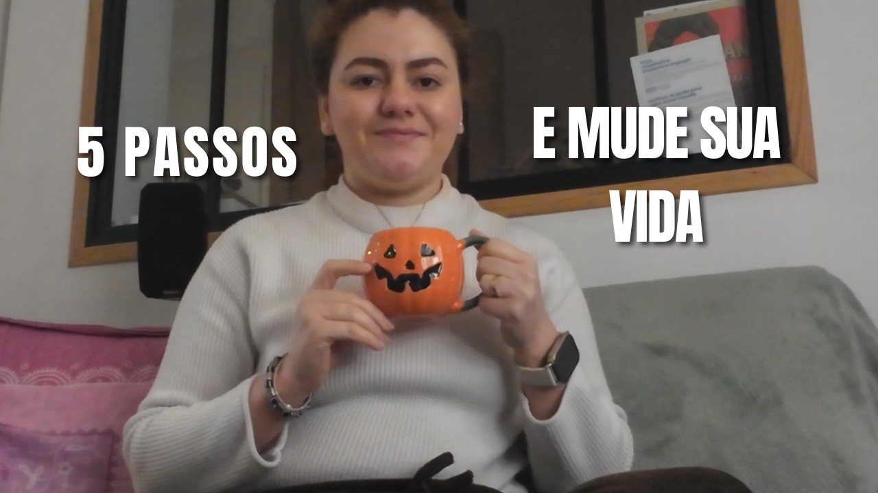 5 hábitos que mudaram minha vida (Glow Up Mental)