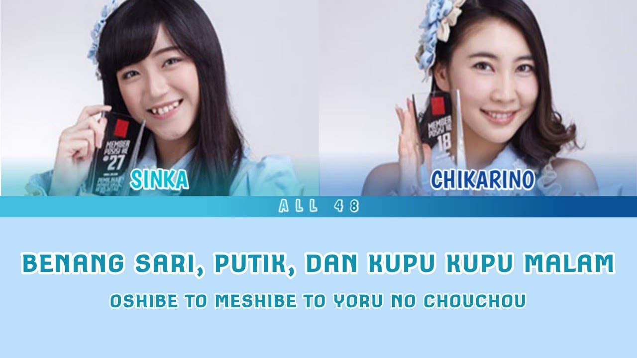 BENANG SARI, PUTIK, DAN KUPU KUPU MALAM (OSHIBE TO MESHIBE) COLOR CODED JKT48 [IDN/ENG]