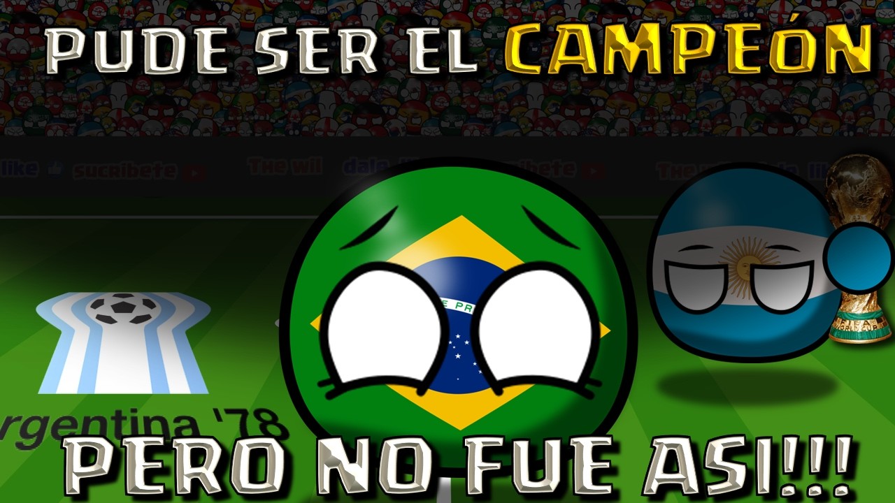 INVICTO PERO SIN COPA 🏆 El robo a Brasil en Argentina 78 | #COUNTRYBALL