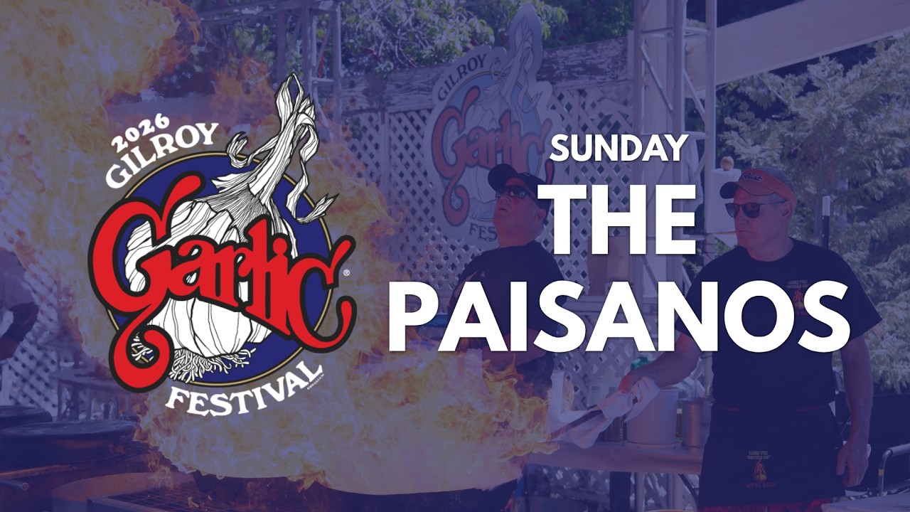 Gilroy Garlic Festival 2026 / Cooking Stage / Sunday / The Paisanos