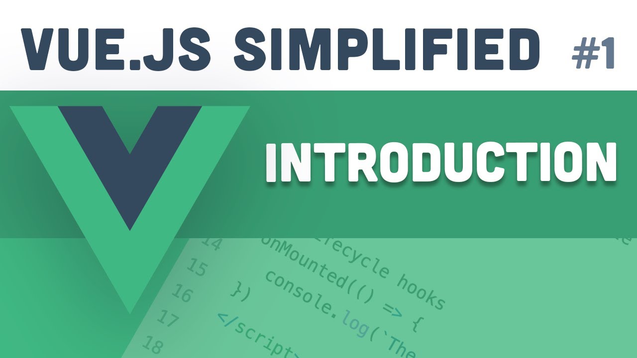 Vue.js Simplified - Introduction (#1)