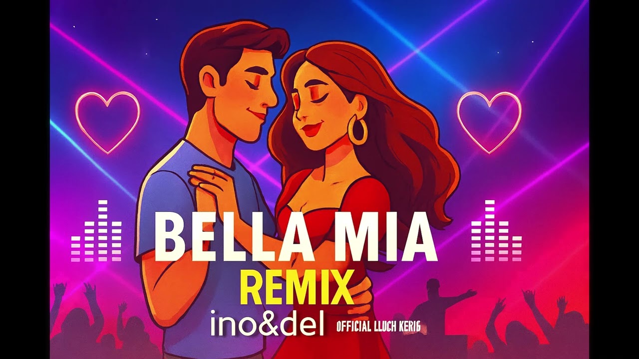 Bella Mia – Remix (ino&del)