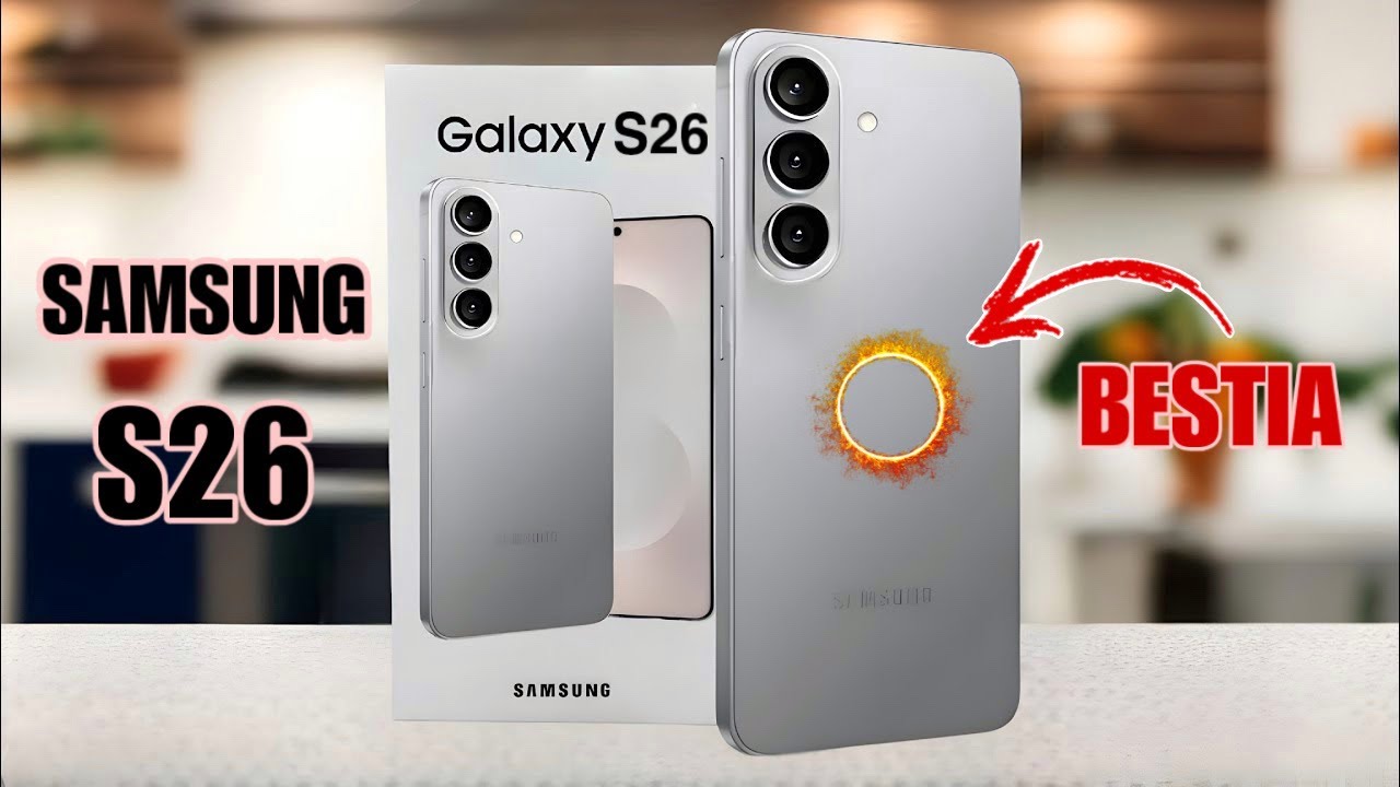Samsung Galaxy S26 Y S26+ ¡MEJORES que NUNCA!
