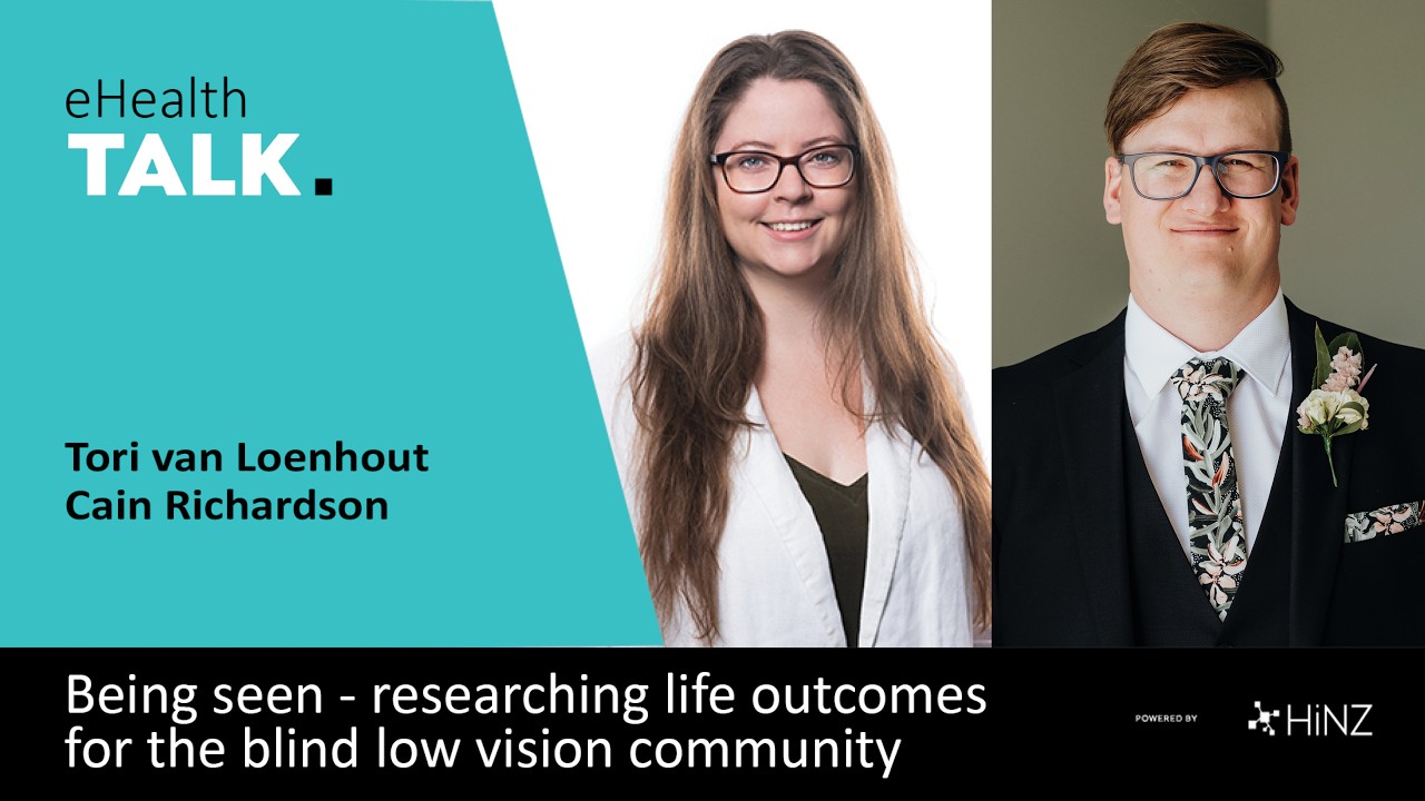 eHealthTALK - Being seen - researching life outcomes for the Blind Low Vision community