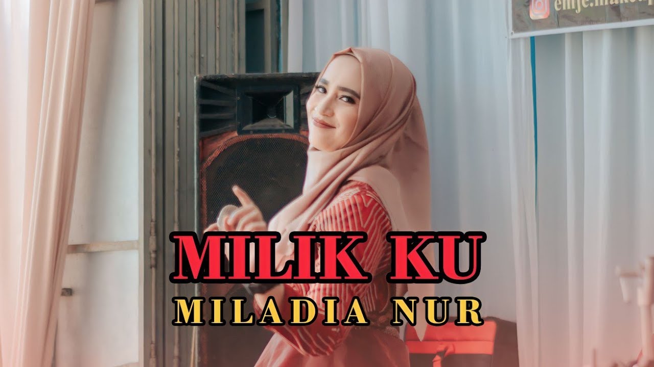 MILIKKU - MILADIA NUR (cover) ft. ELMATA ENTERTAINMENT