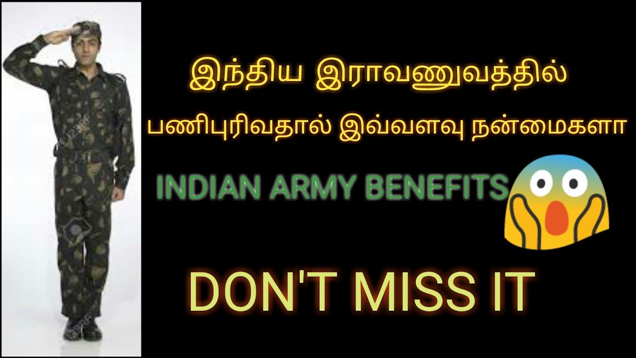 Indian Army jobs Benefits .