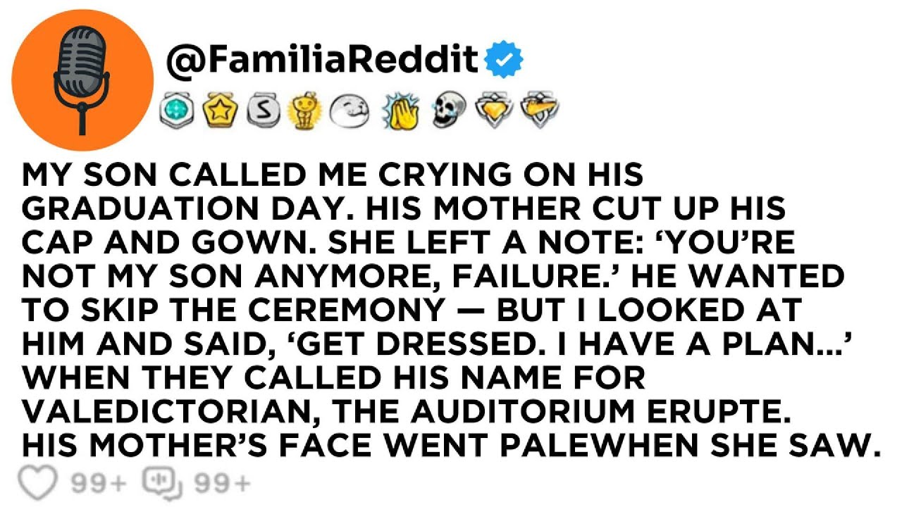 MY SON CALLED ME CRYING ON HIS GRADUATION DAY. HIS MOTHER CUT UP HIS CAP AND GOWN. SHE LEFT A NOTE..