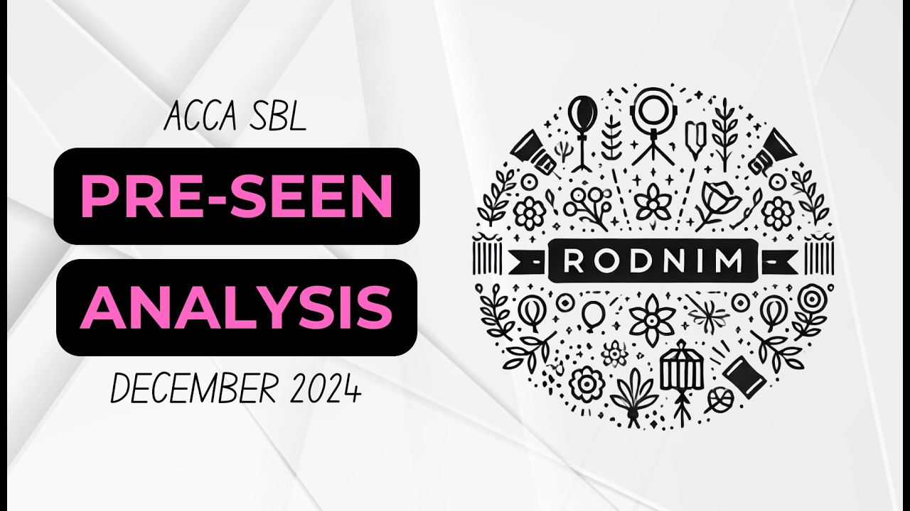 December 2024 ACCA SBL Pre-seen Analysis - Rodnim Events