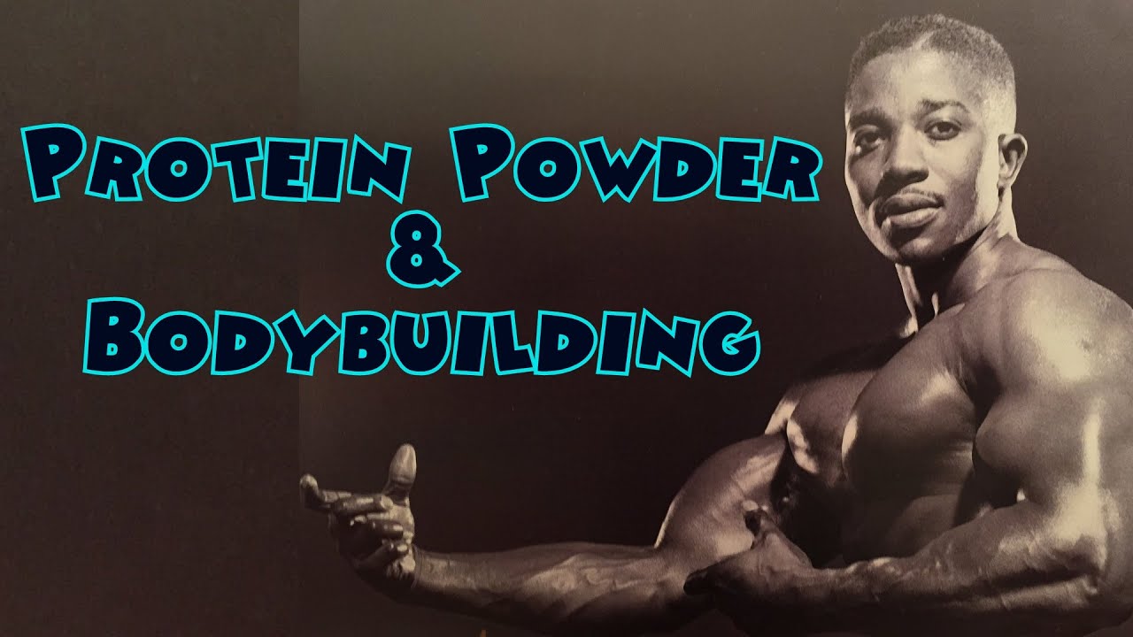 Protein Powder & Bodybuilding - Bodybuilding Tips To Get Big