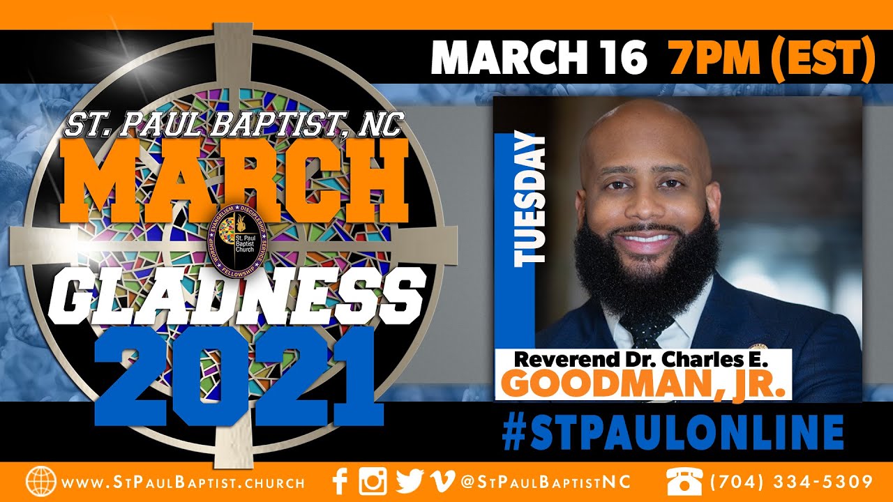 March Gladness 2021 (Night 1) Reverend Dr. Charles E. Goodman, Jr.