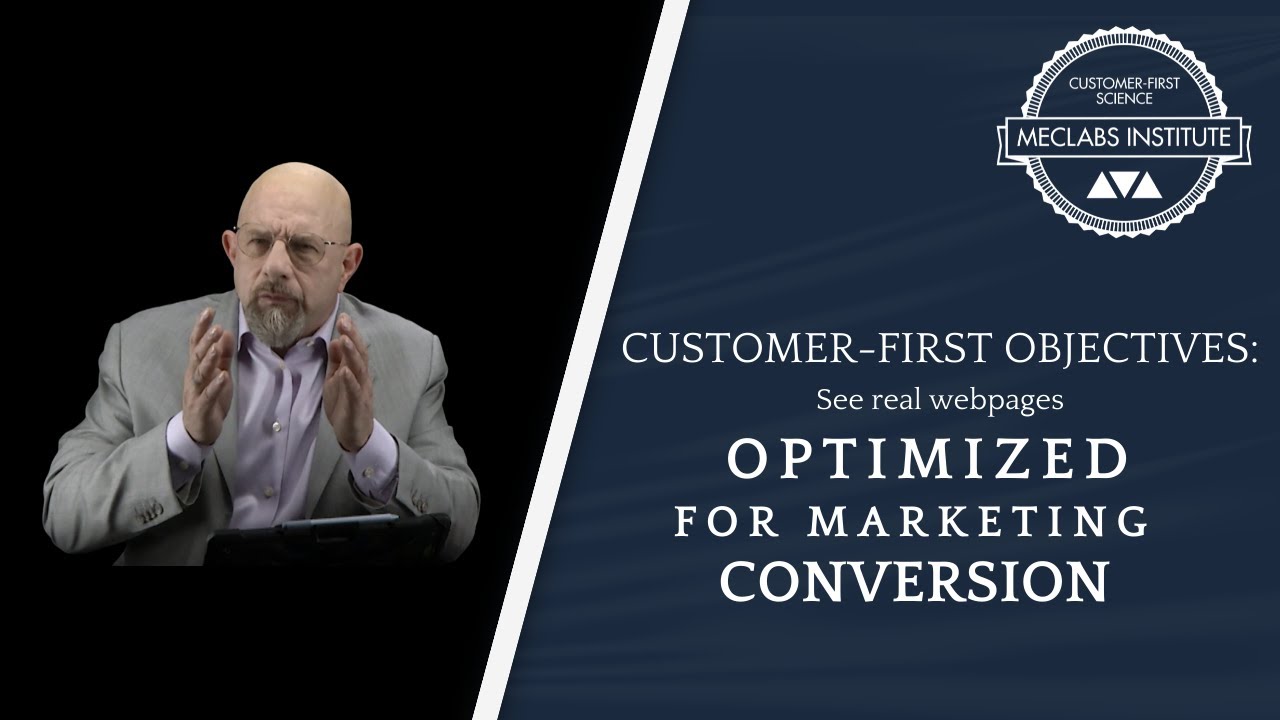 #6 Customer-First Objectives: See real webpages optimized for marketing conversion