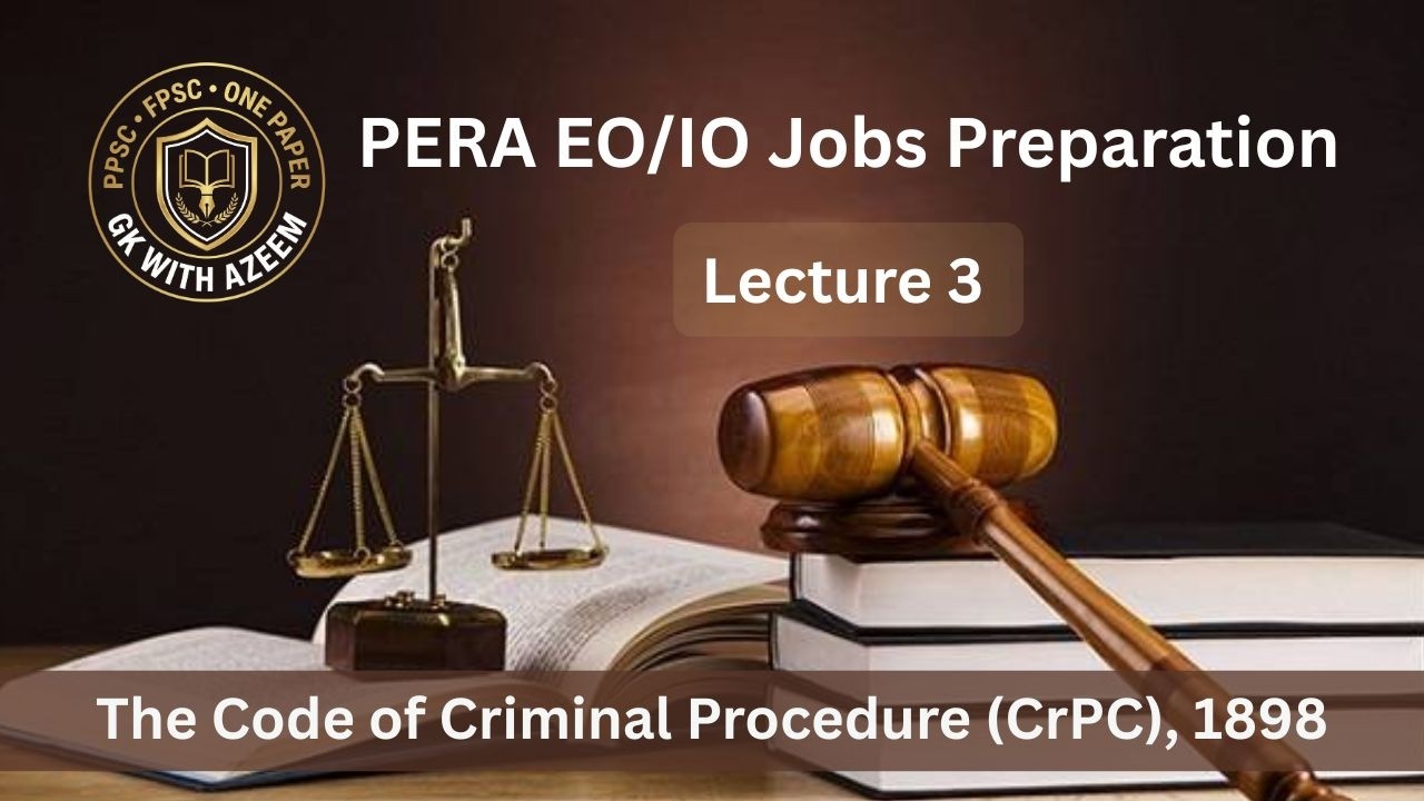 PERA EO/IO Preparation | Lecture 3: CrPC 1898 | Chapter 14 Part 1