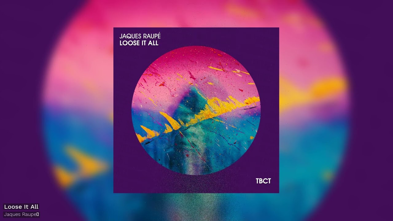 Jaques Raupé - Loose It All (Official)