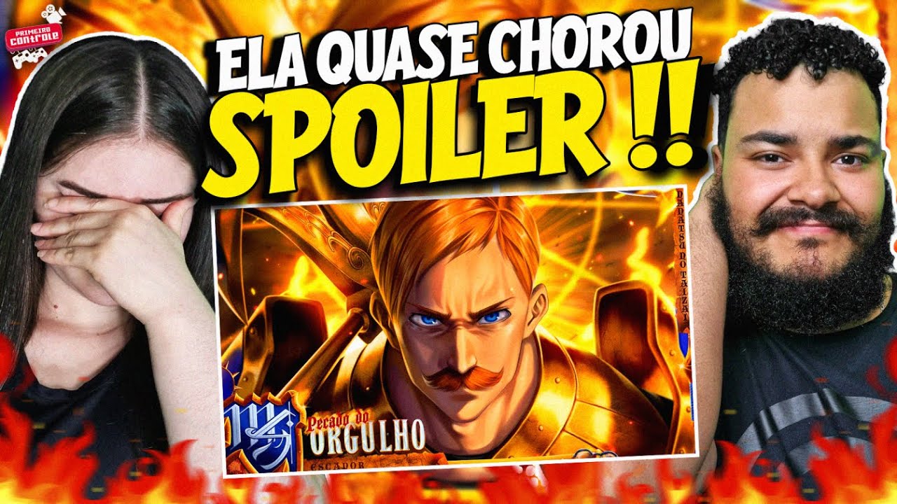 TOMAMOS UM GRANDE SPOILER! Escanor (Nanatsu no Taizai) - Pecado Do Orgulho | M4rkim - REACT EM CASAL