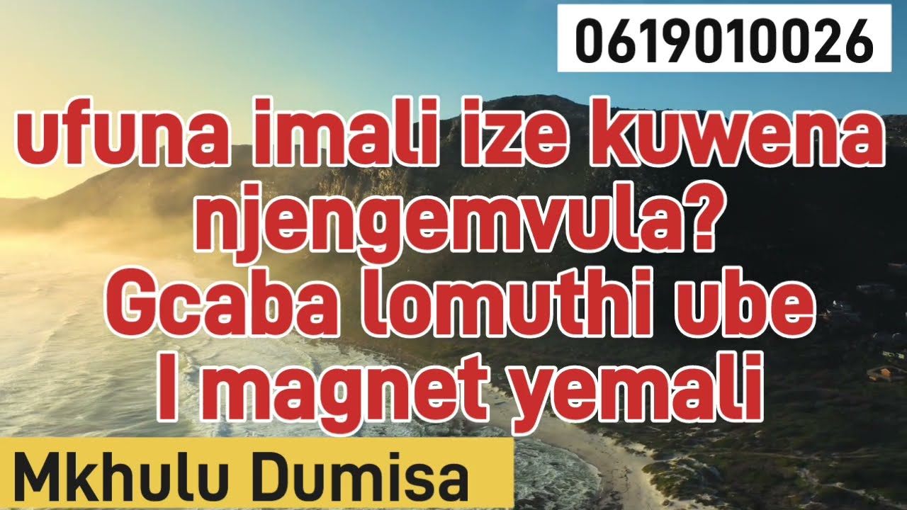uma ufuna ukungaphelelwa imali ube I money magnet 🧲🧲 gcaba ngalomuthi
