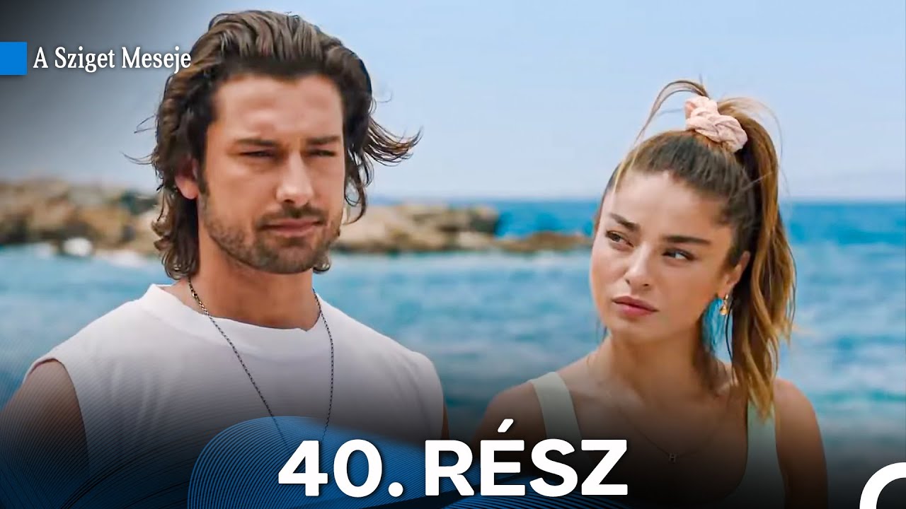 A Sziget Meseje 40. Rész (Magyar Szinkron)