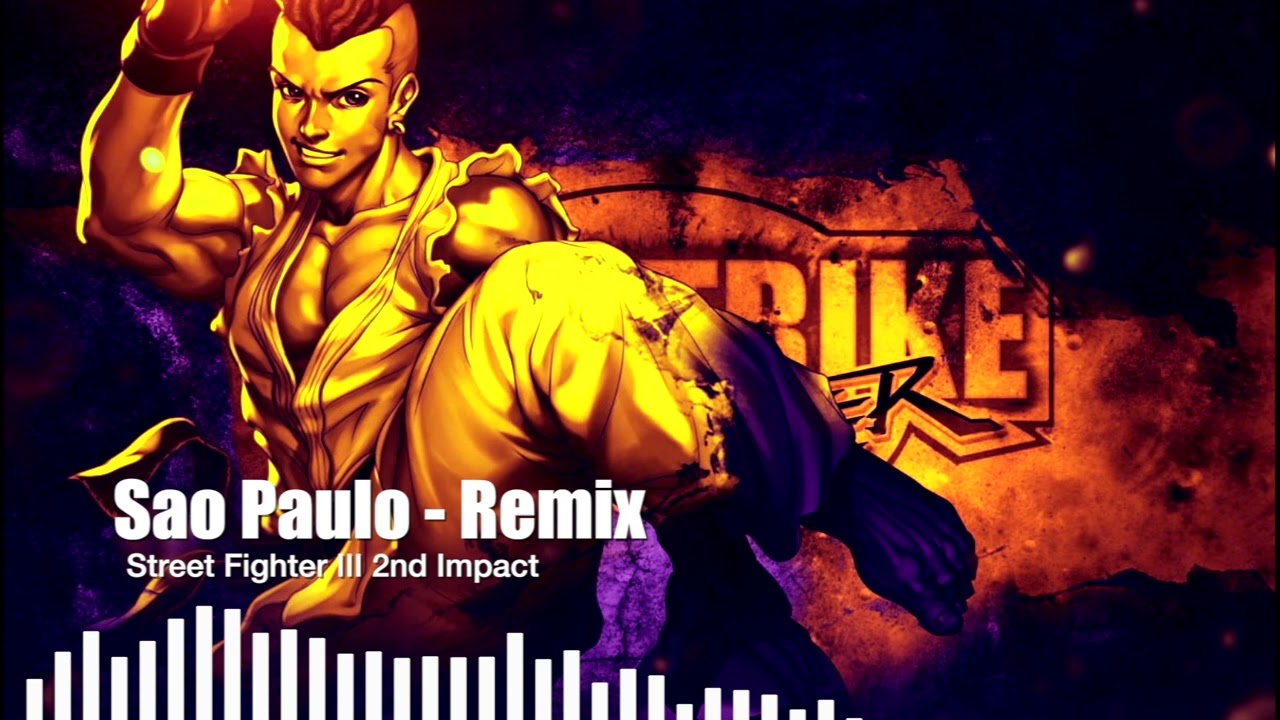 Sao Paulo | Latin House Remix | Street Fighter III 2nd Impact
