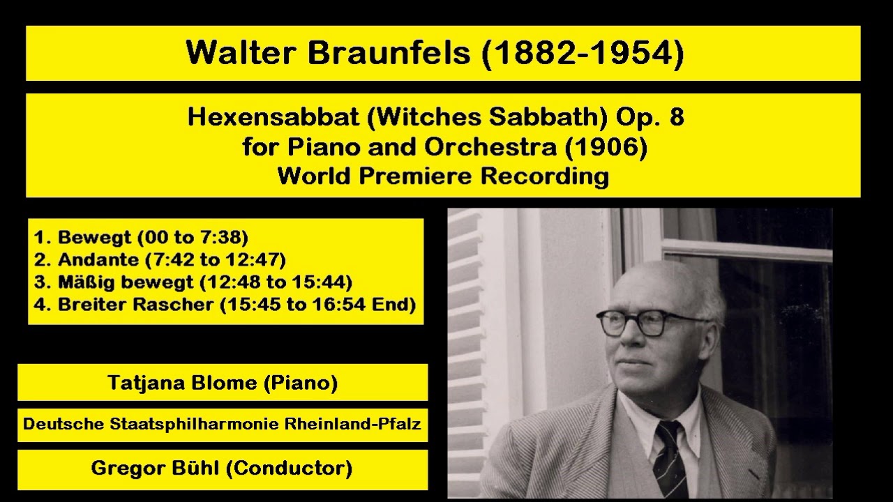 Walter Braunfels (1882-1954) - Hexensabbat (Witches Sabbath) Op. 8 for Piano and Orchestra (1906)