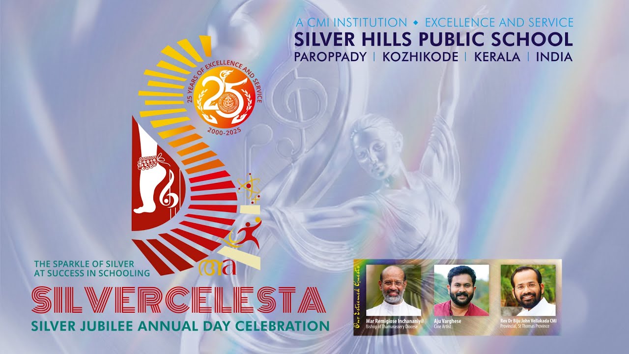 SILVERCELESTA | SILVER JUBILEE ANNUAL DAY CELEBRATION | SILVER HILLS PUBLIC SCHOOL